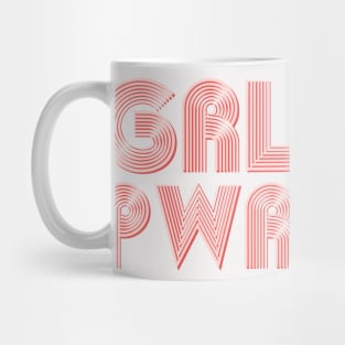 Grl pwr - Girl Power - Feminist,Women Empowerment - Upbeat, Lively Graphic Mug